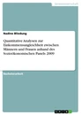 Titre: Quantitative Analysen zur Einkommensungleichheit zwischen Männern und Frauen anhand des Sozioökonomischen Panels 2009