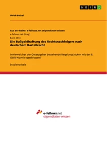 Título: Die Bußgeldhaftung des Rechtsnachfolgers nach deutschem Kartellrecht