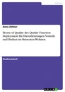 Titre: House of Quality des Quality Function Deployment für Dienstleistungen. Vorteile und Risiken im Betreuten Wohnen