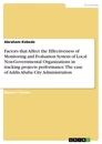 Titre: Factors that Affect the Effectiveness of Monitoring and Evaluation System of Local Non-Governmental Organizations in tracking projects performance. The case of Addis Ababa City Administration