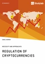 Título: Regulation of Cryptocurrencies. Necessity and Approaches
