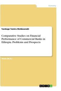 Titel: Comparative Studies on Financial Performance of Commercial Banks in Ethiopia. Problems and Prospects