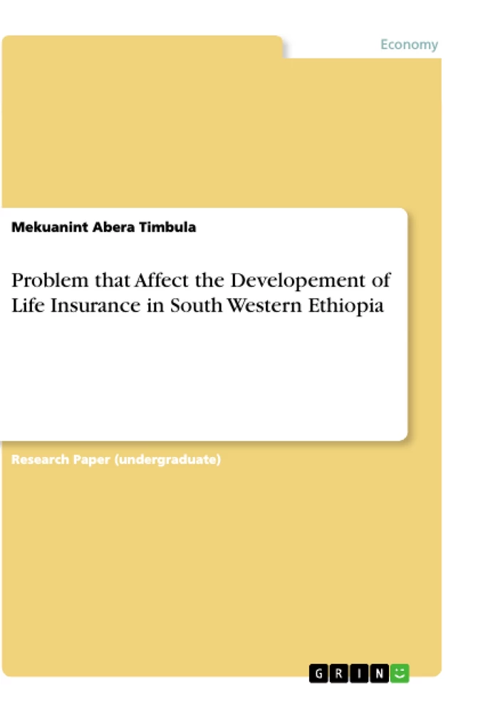 Title: Problem that Affect the Developement of Life Insurance in South Western Ethiopia