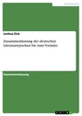 Titel: Zusammenfassung der deutschen Literaturepochen bis zum Vormärz
