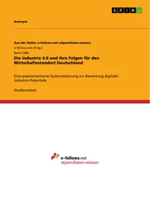 Titel: Die Industrie 4.0 und ihre Folgen für den Wirtschaftsstandort Deutschland