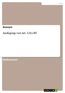 Título: Auslegung von Art. 121a BV