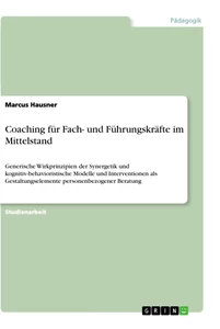 Titel: Coaching für Fach- und Führungskräfte im Mittelstand