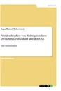 Titel: Vergleichbarkeit von Bildungsrenditen zwischen Deutschland und den USA