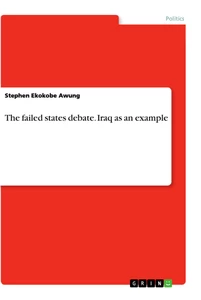 Titre: The failed states debate. Iraq as an example