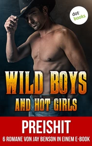 Titel: Wild Boys and Hot Girls