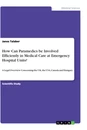 Title: How Can Paramedics be Involved Efficiently in Medical Care at Emergency Hospital Units?