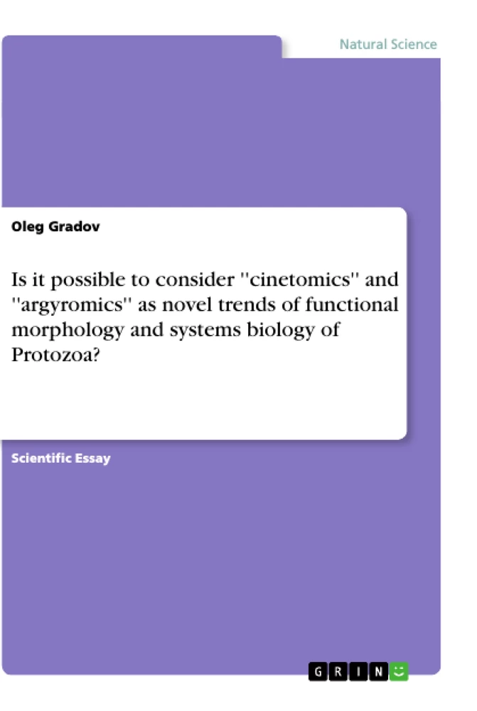 Título: Is it possible to consider ''cinetomics'' and ''argyromics'' as novel trends of functional morphology and systems biology of Protozoa?