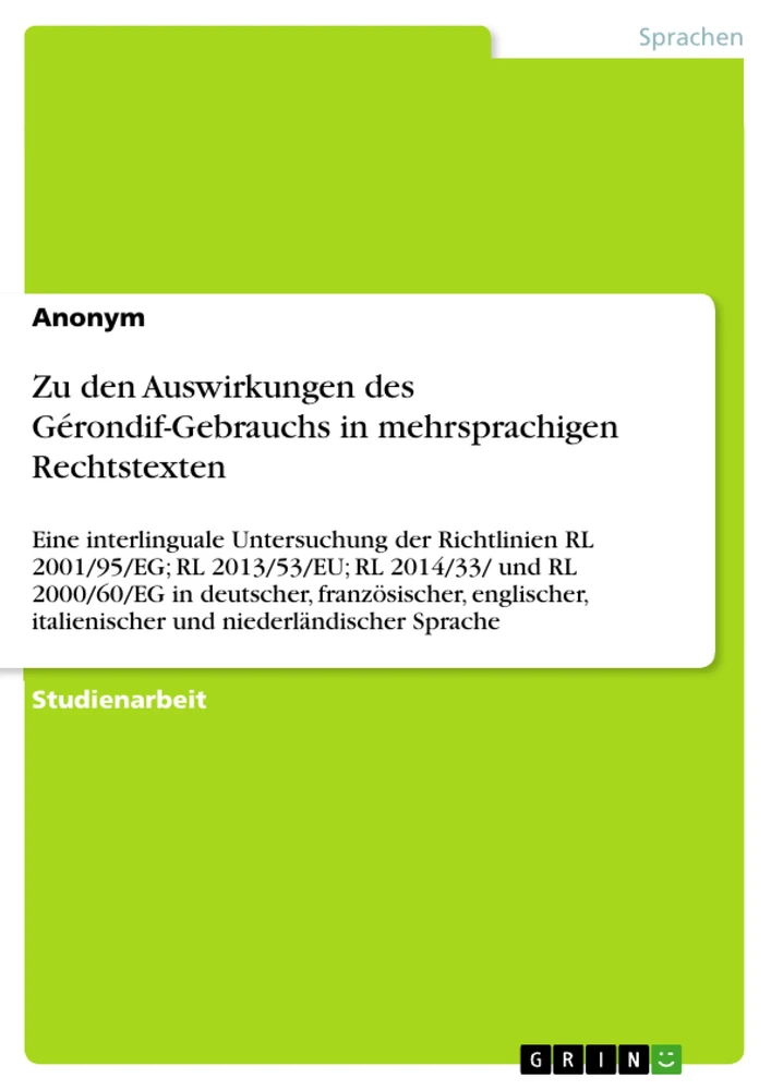 Title: Zu den Auswirkungen des Gérondif-Gebrauchs in mehrsprachigen Rechtstexten