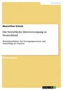 Titel: Die betriebliche Altersversorgung in Deutschland