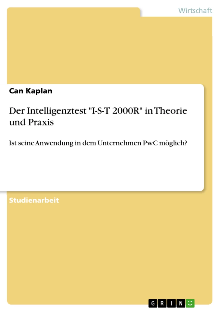 Title: Der Intelligenztest "I-S-T 2000R" in Theorie und Praxis