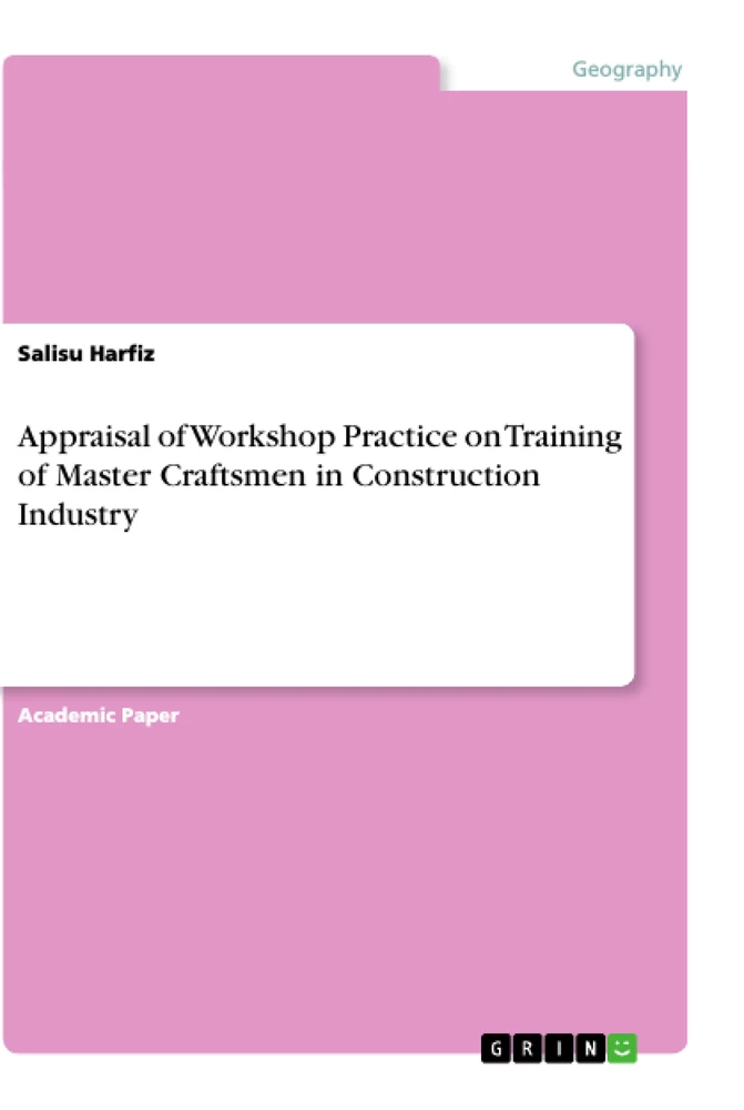 Titel: Appraisal of Workshop Practice on Training of Master Craftsmen in Construction Industry