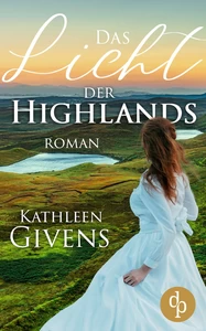 Titel: Das Licht der Highlands (Historisch, Liebe)