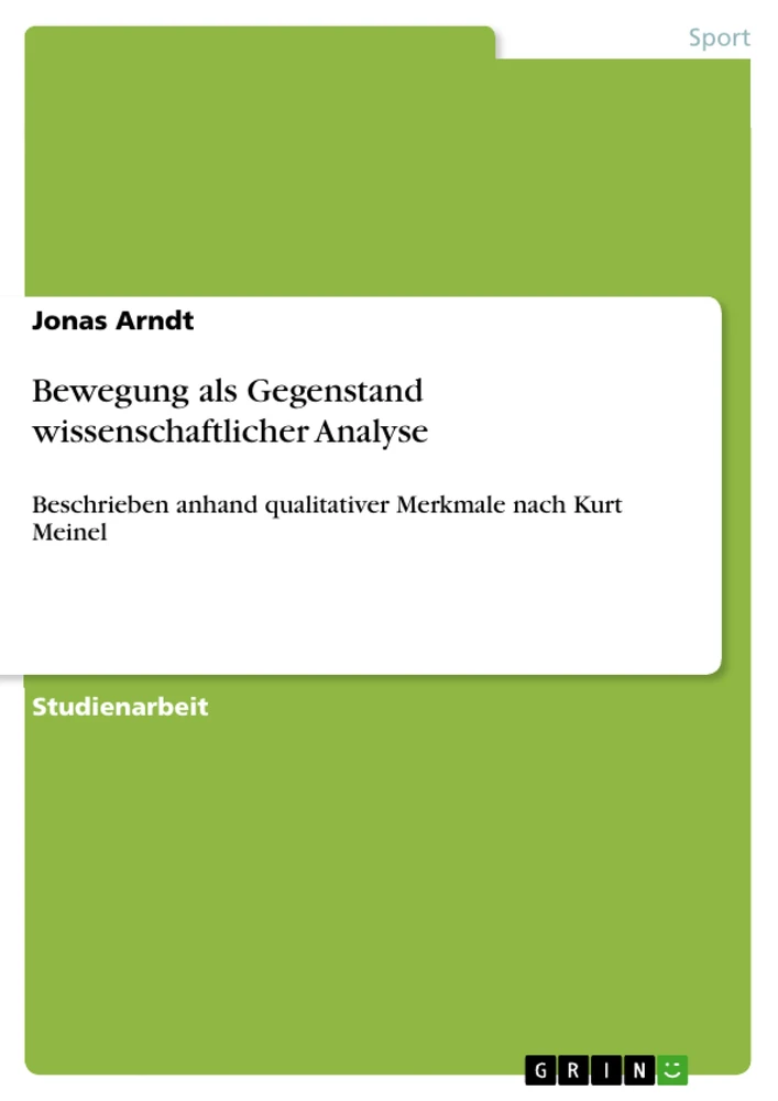 Title: Bewegung als Gegenstand wissenschaftlicher Analyse