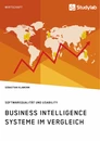 Title: Business Intelligence Systeme im Vergleich. Softwarequalität und Usability