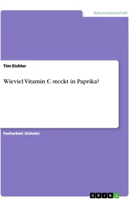 Título: Wieviel Vitamin C steckt in Paprika?
