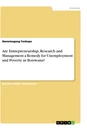 Titel: Are Entrepreneurship, Research and Management a Remedy for Unemployment and Poverty in Botswana?