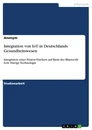 Titel: Integration von IoT in Deutschlands Gesundheitswesen