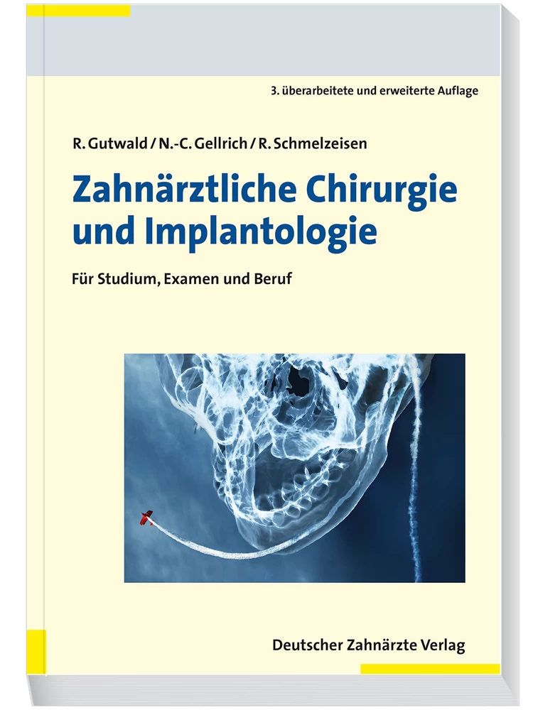 Titel: Zahnärztliche Chirurgie und Implantologie 3. A.