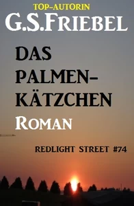 Titel: Das Palmenkätzchen: Redlight Street #74