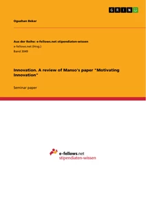 Titre: Innovation. A review of Manso's paper "Motivating Innovation"