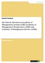 Title: Die Interne Revision in Academy of Management Journal (AMJ), Academy of Management Perspectives (AMP) und  Academy of Management Review (AMR)