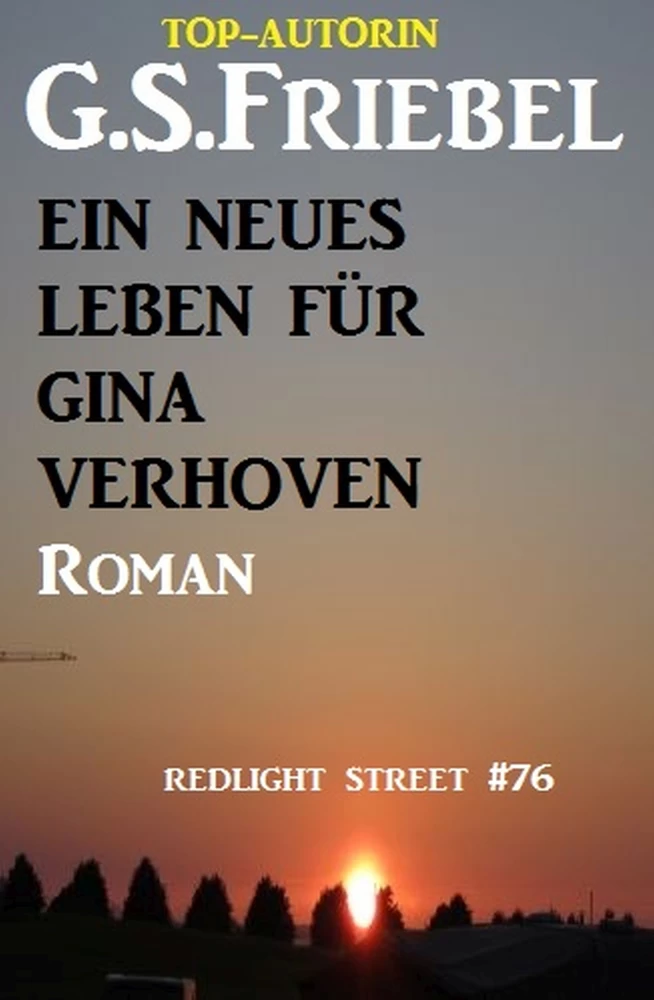 Titel: REDLIGHT STREET #76: Ein neues Leben für Gina Verhoven