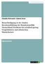 Título: Benachteiligung in der dualen Berufsausbildung der Bundesrepublik Deutschland: Probleme bei schulisch gering Vorgebildeten und ethnischen Minderheiten