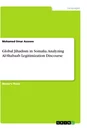 Title: Global Jihadism in Somalia. Analyzing Al-Shabaab Legitimization Discourse