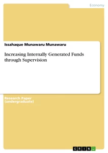 Title: Increasing Internally Generated Funds through Supervision