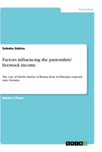 Titel: Factors influencing the pastoralists' livestock income