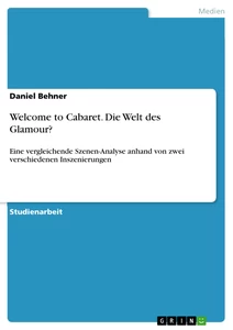 Title: Welcome to Cabaret. Die Welt des Glamour?