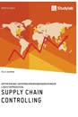 Titre: Supply Chain Controlling. Optimierung unternehmensübergreifender Logistikprozesse