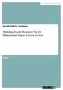 Title: "Building Social Business" by Dr. Muhammad Yunus. A book review