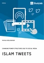 Titel: Islam Tweets. Changing Power Structures due to Social Media