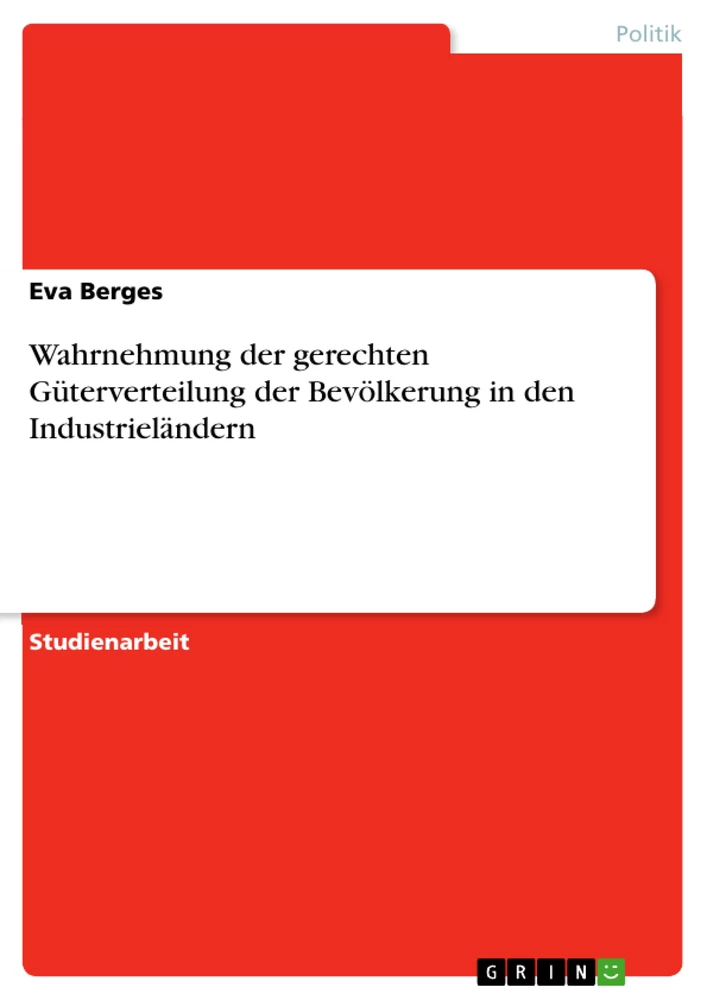 Titel: Wahrnehmung der gerechten Güterverteilung der Bevölkerung in den Industrieländern