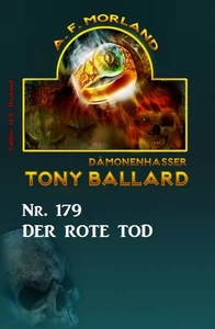 Titel: Der rote Tod Tony Ballard Nr. 179