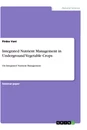Title: Integrated Nutrient Management in Underground Vegetable Crops
