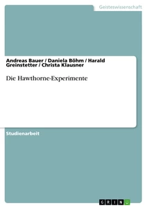 Titel: Die Hawthorne-Experimente