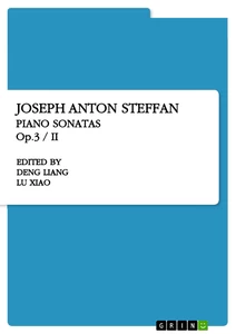Title: Joseph Anton Steffan. Piano Sonatas Op.3 / II