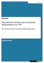 Title: Die politische Debatte um die deutsche Rentenreform von 1957