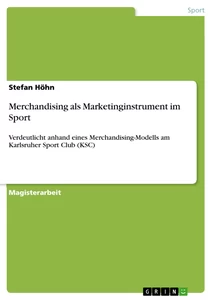 Title: Merchandising als Marketinginstrument im Sport