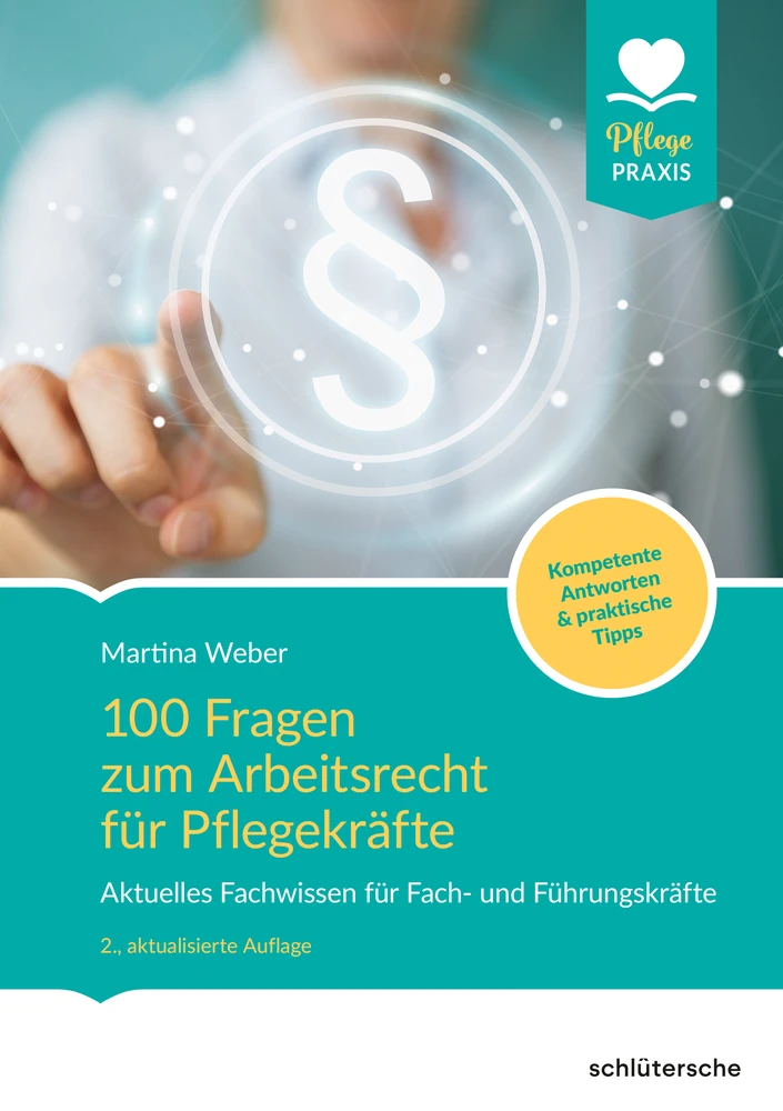 Titel: 100 Fragen zum Arbeitsrecht für Pflegekräfte