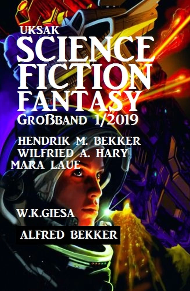 Titel: Uksak Science Fiction Fantasy Großband 1/2019