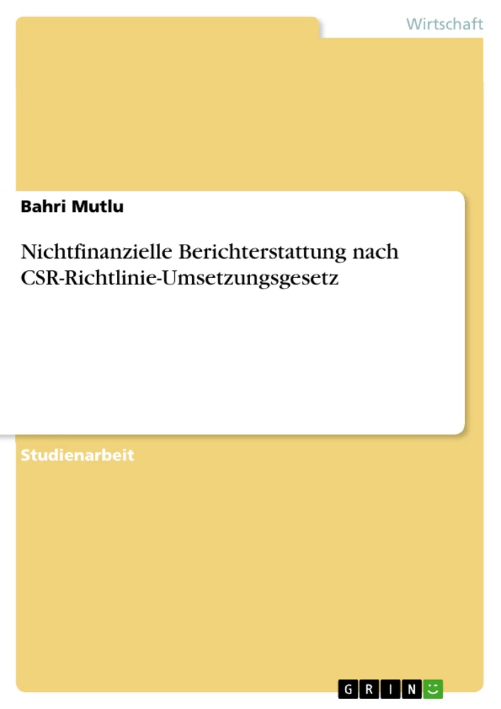 Titel: Nichtfinanzielle Berichterstattung nach CSR-Richtlinie-Umsetzungsgesetz