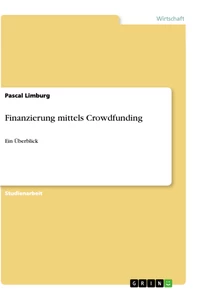 Titel: Finanzierung mittels Crowdfunding